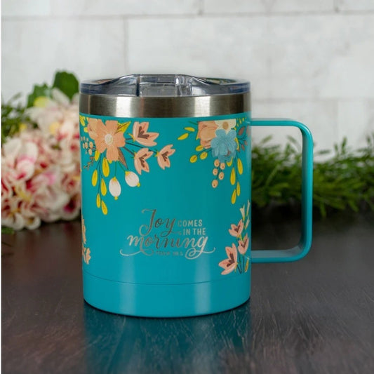 Joy Comes In The Morning Stainless Steel Travel Mug - Psalms 30:5