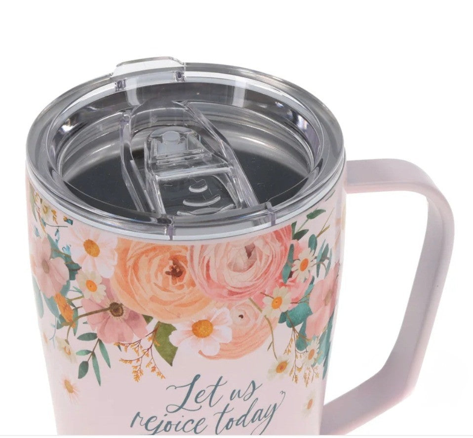 Let Us Rejoice Today Stainless Steel Travel Mug with Handle