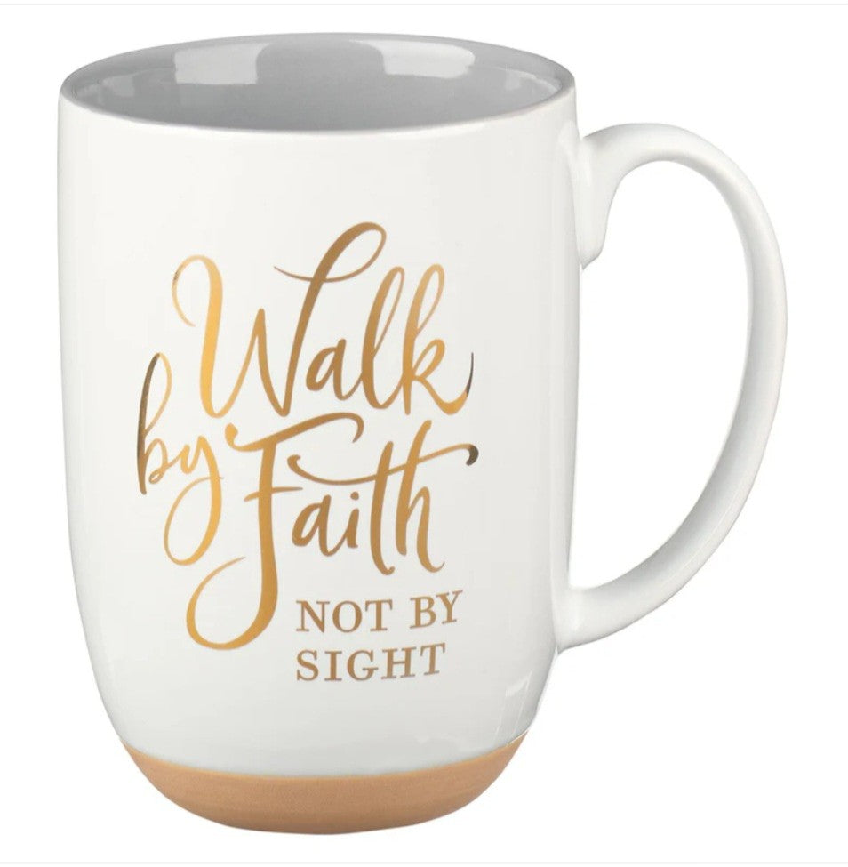Walk By Faith Not By Sight White Ceramic Mug